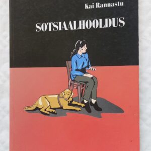 Sotsiaalhooldus. Kai Rannastu. 2005