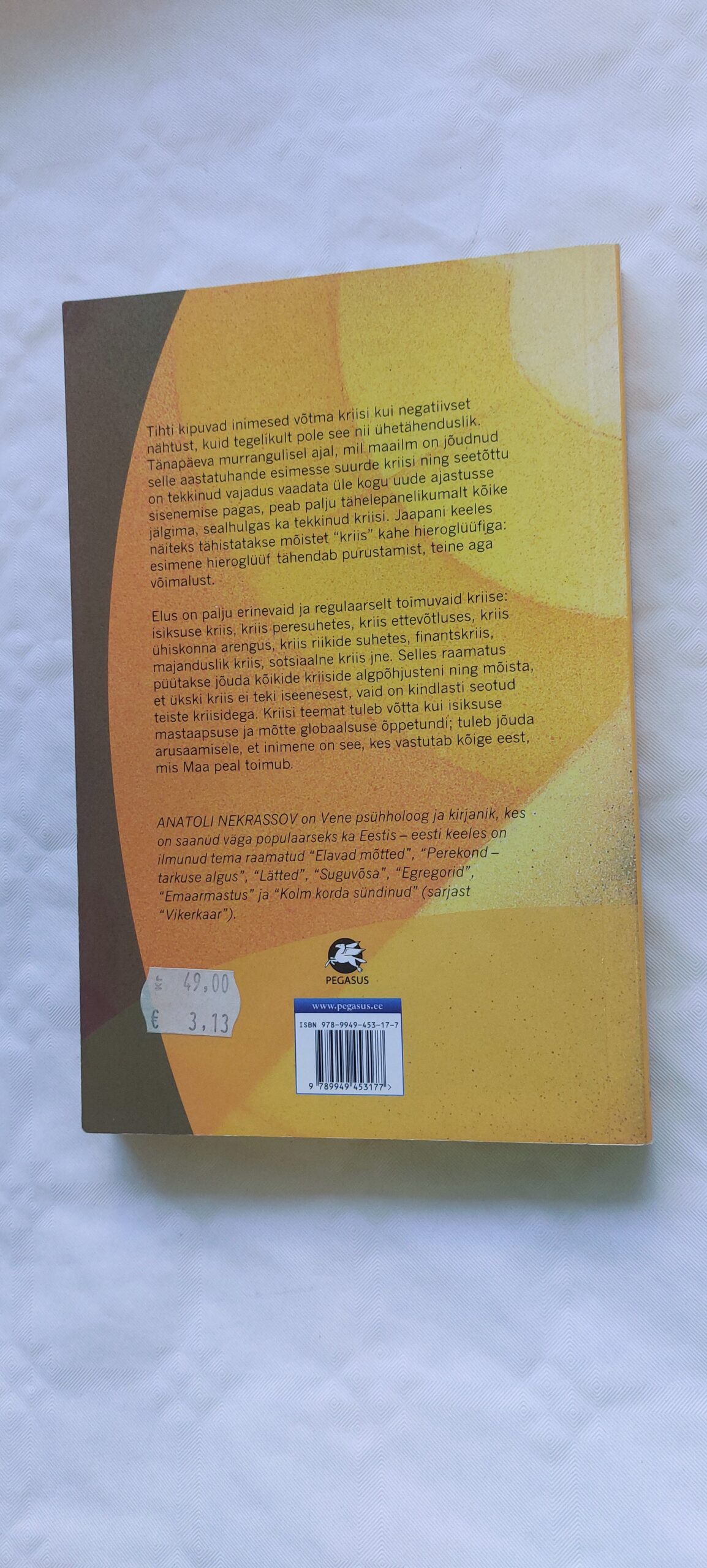 Kriisid. Anatoli Nekrassov. 2009 - Image 5