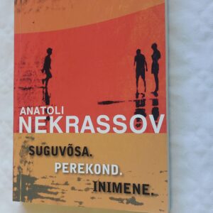 Suguvõsa. Perekond. Inimene. Anatoli Nekrassov. 2008