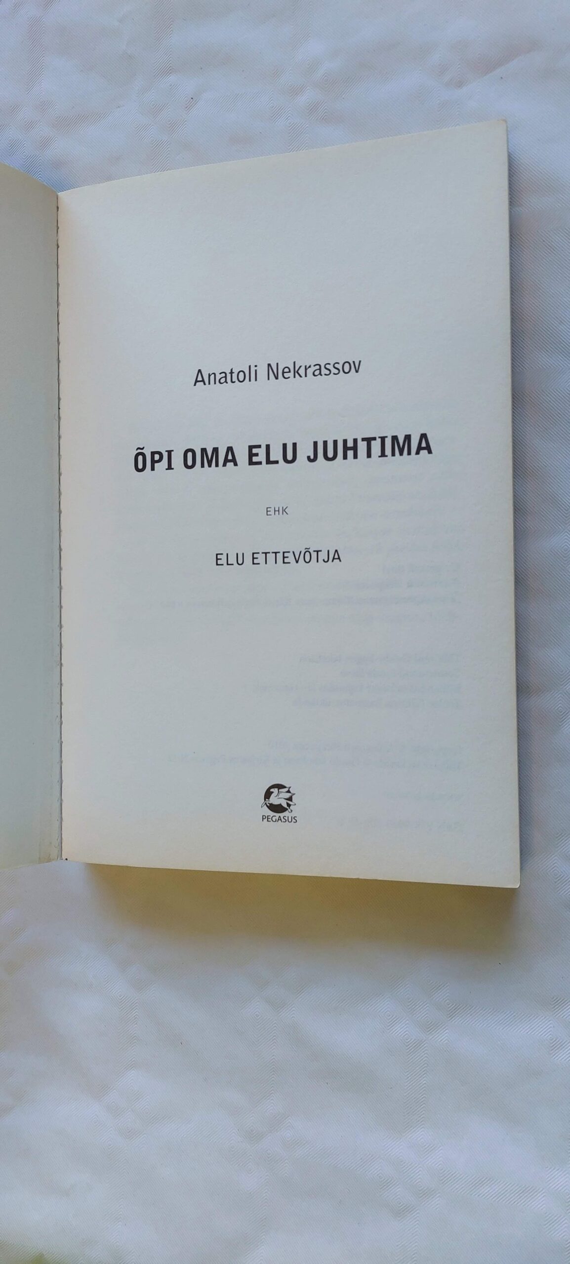 Õpi oma elu juhtima. Anatoli Nekrassov. 2012 - Image 2
