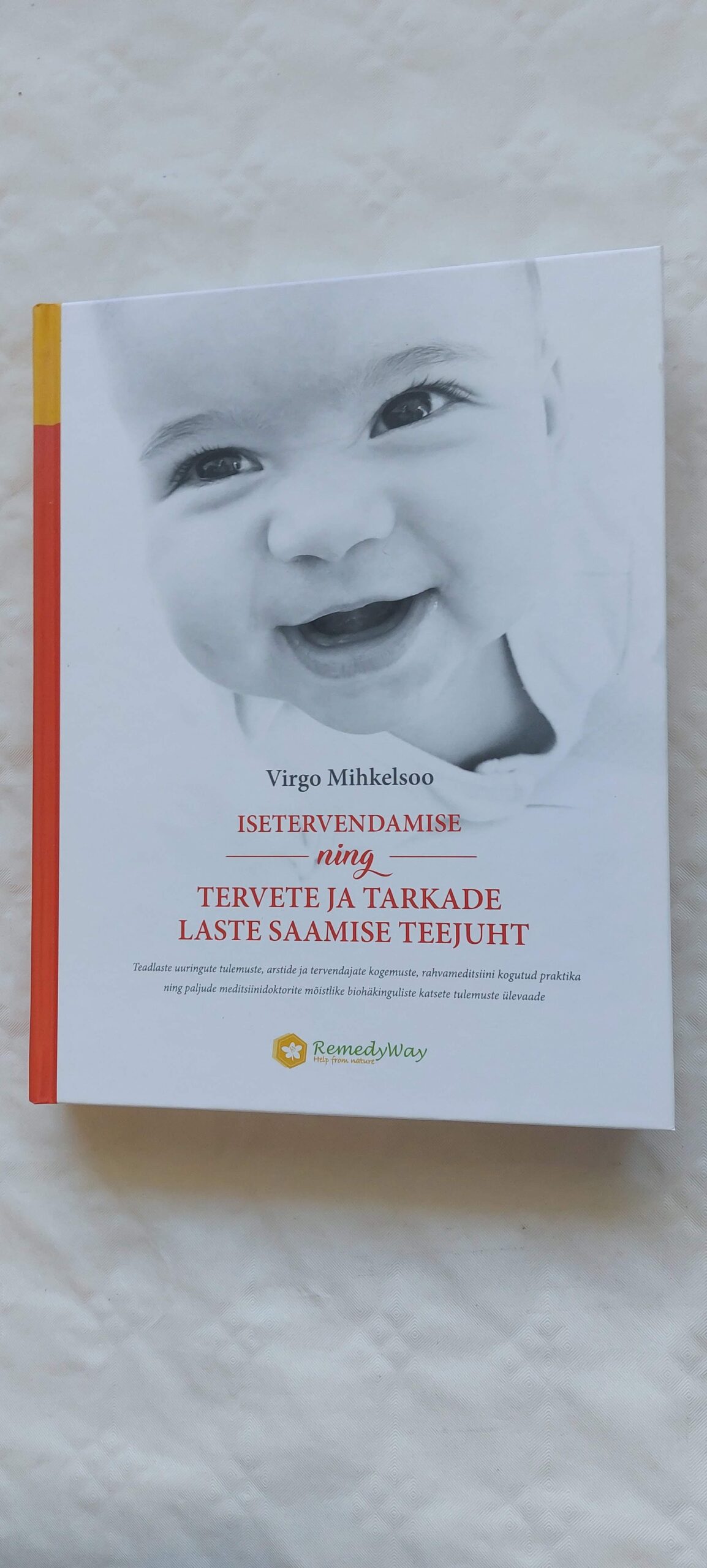 Isetervendamise ning tervete ja tarkade laste saamise teejuht. Virgo Mihkelsoo. 2022