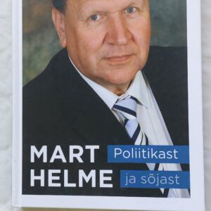 Poliitikast ja sõjast. Mart Helme. 2014