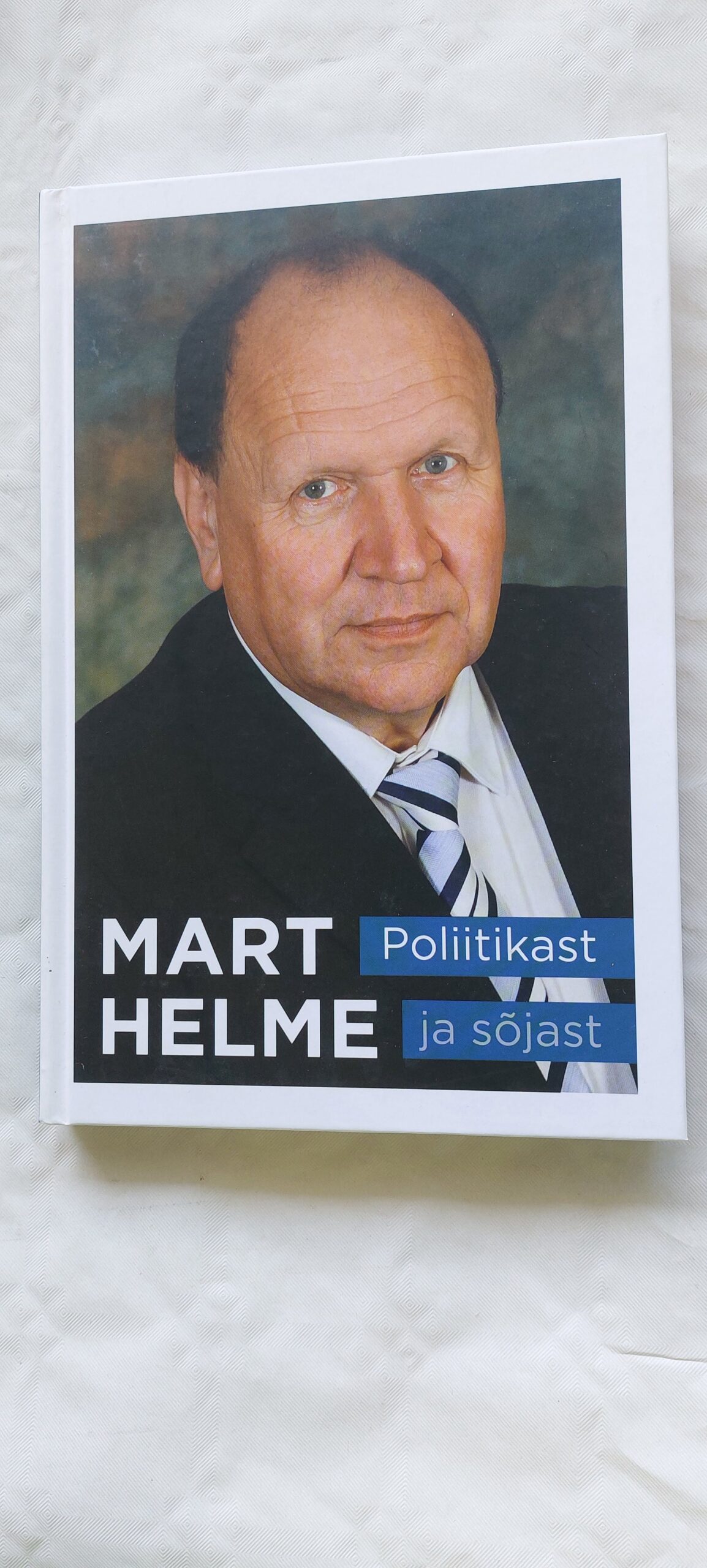 Poliitikast ja sõjast. Mart Helme. 2014
