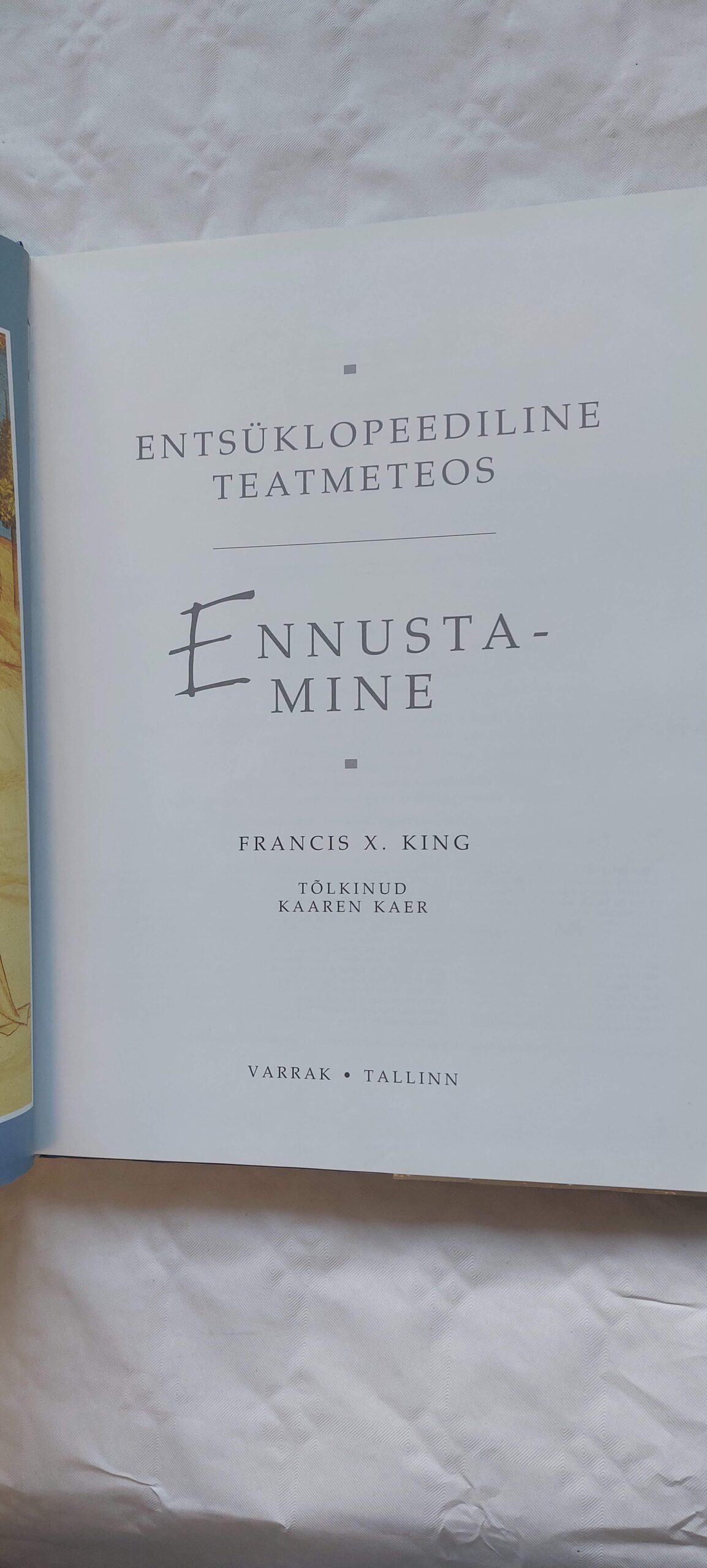 Ennustamine. Entsüklopeediline teatmeteos. Francis X. King. 1999 - Image 2