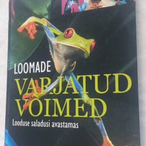 Loomade varjatud võimed. Dr. Karl P. N. Shuker. 2005