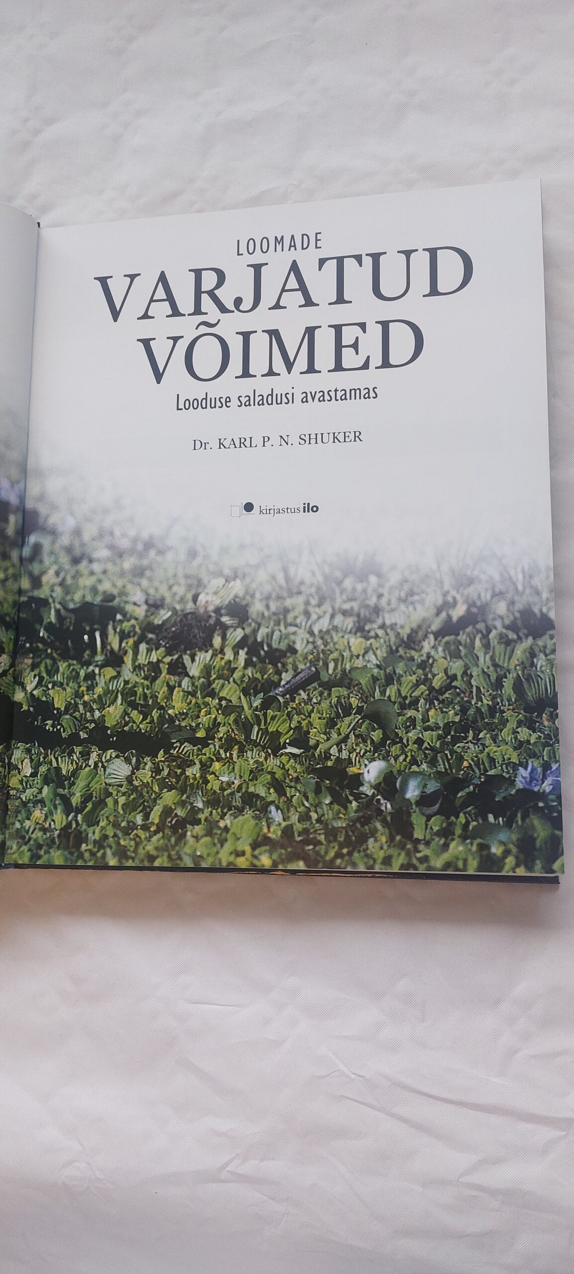 Loomade varjatud võimed. Dr. Karl P. N. Shuker. 2005 - Image 2