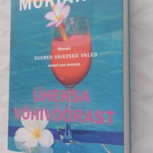 Üheksa võhivõõrast. Liane Moriarty. 2018