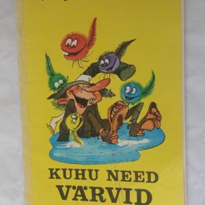 Kuhu need värvid jäävad. J. Kaplinski, T. Toomet. 1975