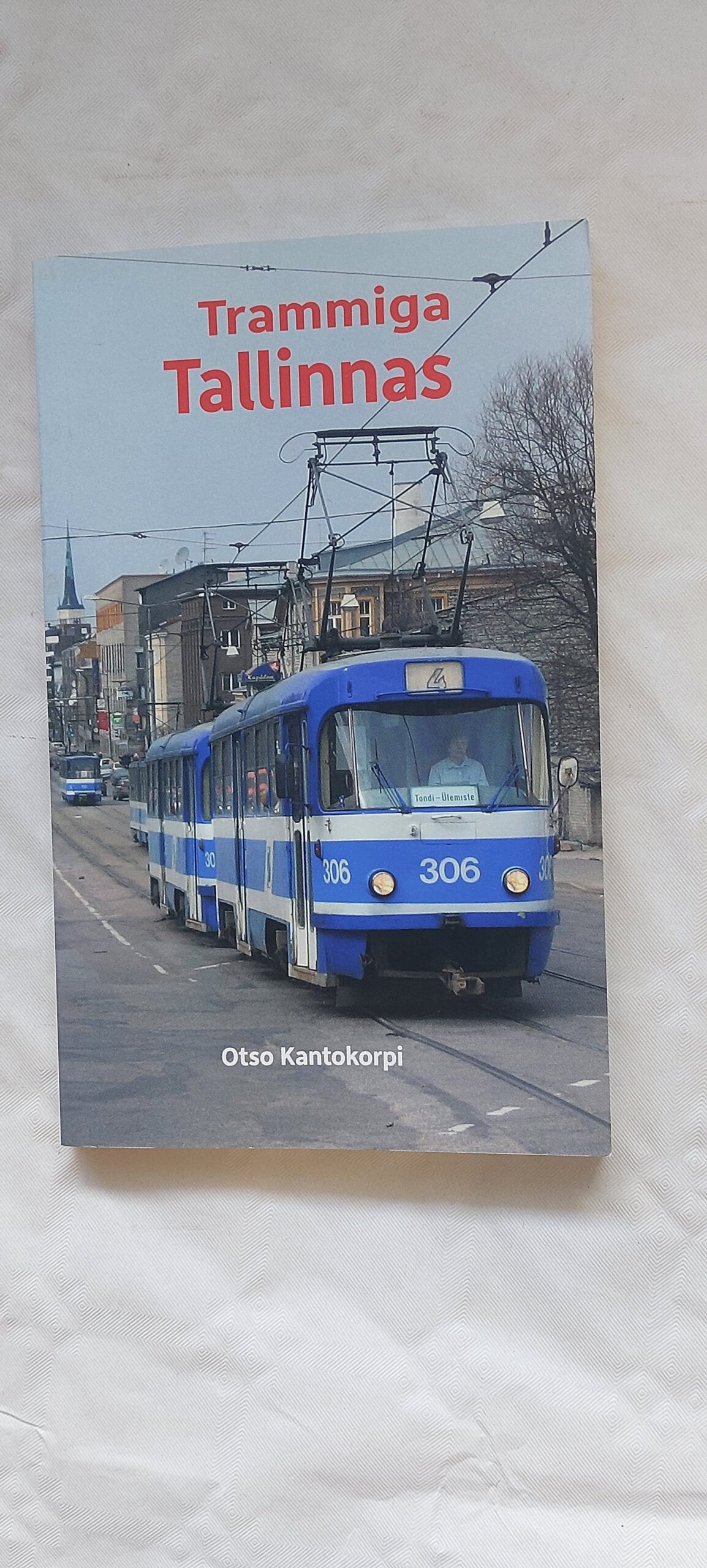 Tramiga Tallinnas. Otso Kantokorpi.