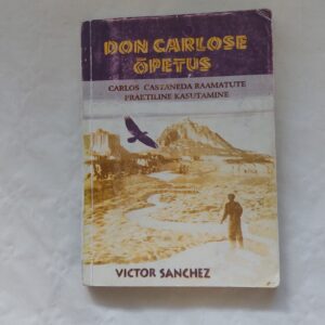 Don Carlose õpetus. Victor Sanchez. 1997