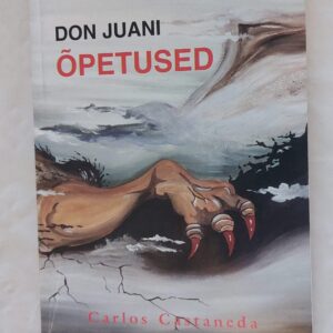 Don Juani Õpetused. Carlos Castaneda. 1995