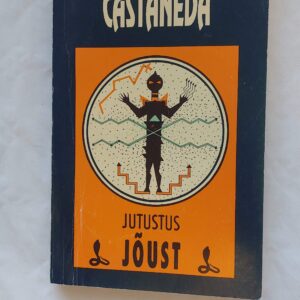 Jutustus jõust. Carlos Castaneda. 1994