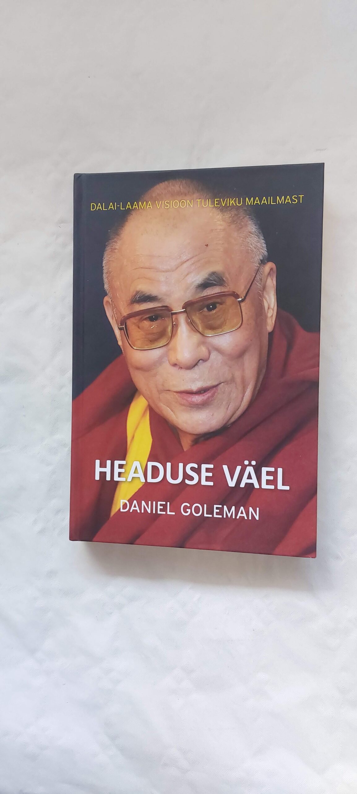 Headuse väel. Daniel Goleman. 2015