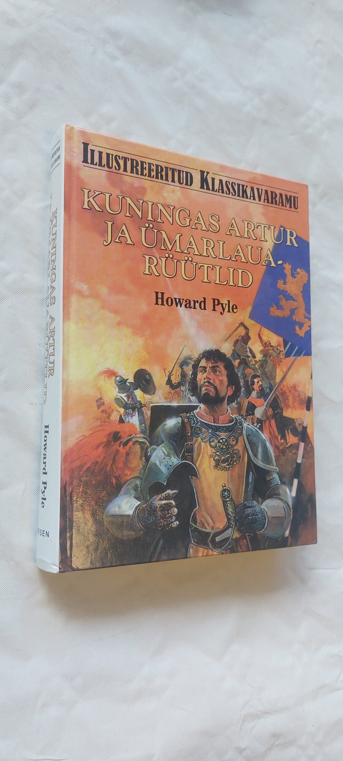 Kuningas Artur ja ümarlauarüütlid. Howard Pyle. 2001