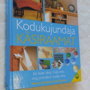 Kodukujundaja käsiraamat. Nicholas Springman, Jane Chapman. 2001