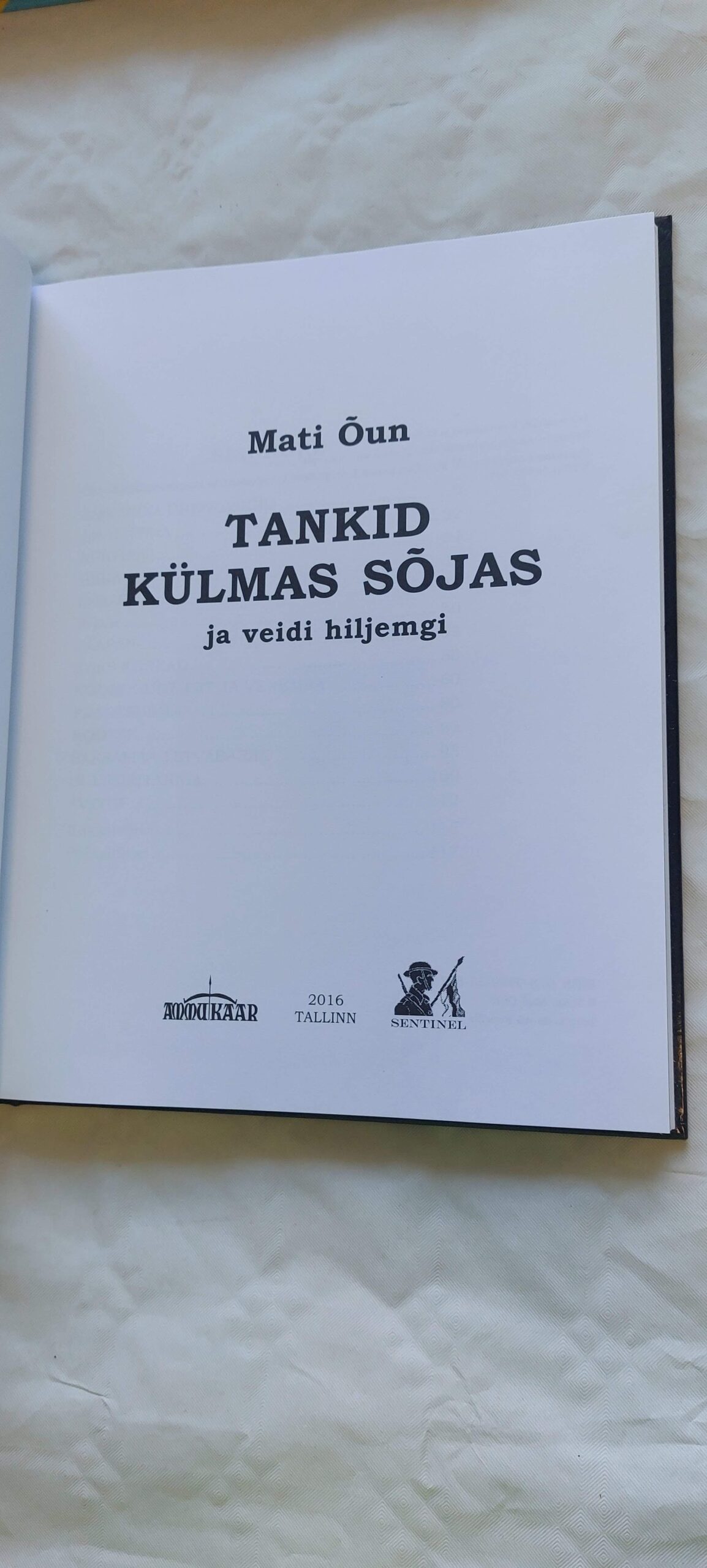 Tankid külmas sõjas ja veidi hiljemgi. Mati Õun. 2016 - Image 2