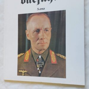 Kahe maailmasõja väejuhid. 3. osa. Mati Õun, Hannes Walter, Erik Linnasmägi. 2001