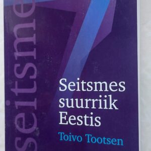 Seitsmes suurriik Eestis. Toivo Tootsen. 2004