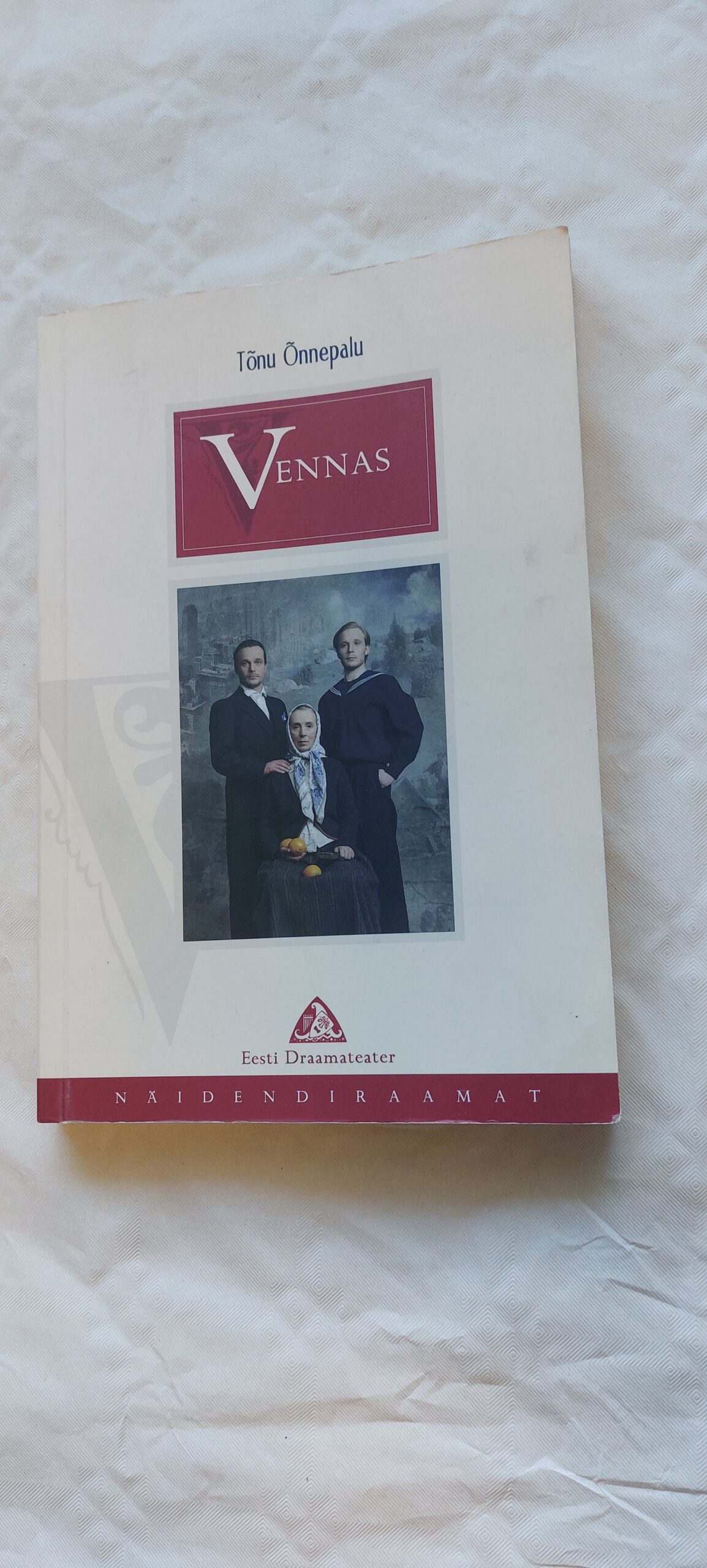 Vennas. näidend kahes vaatuses. Tõnu Õnnepalu. 2014