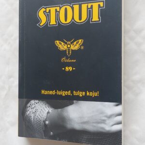 Haned-luiged, tulge koju! Rex Stout. 2005