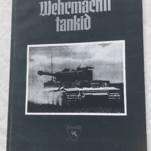 Wehrmachti tankid. Mati Õun. 1997