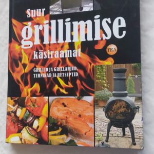 Suur grillimise käsiraamat. Benjamin Bartlett. 2013