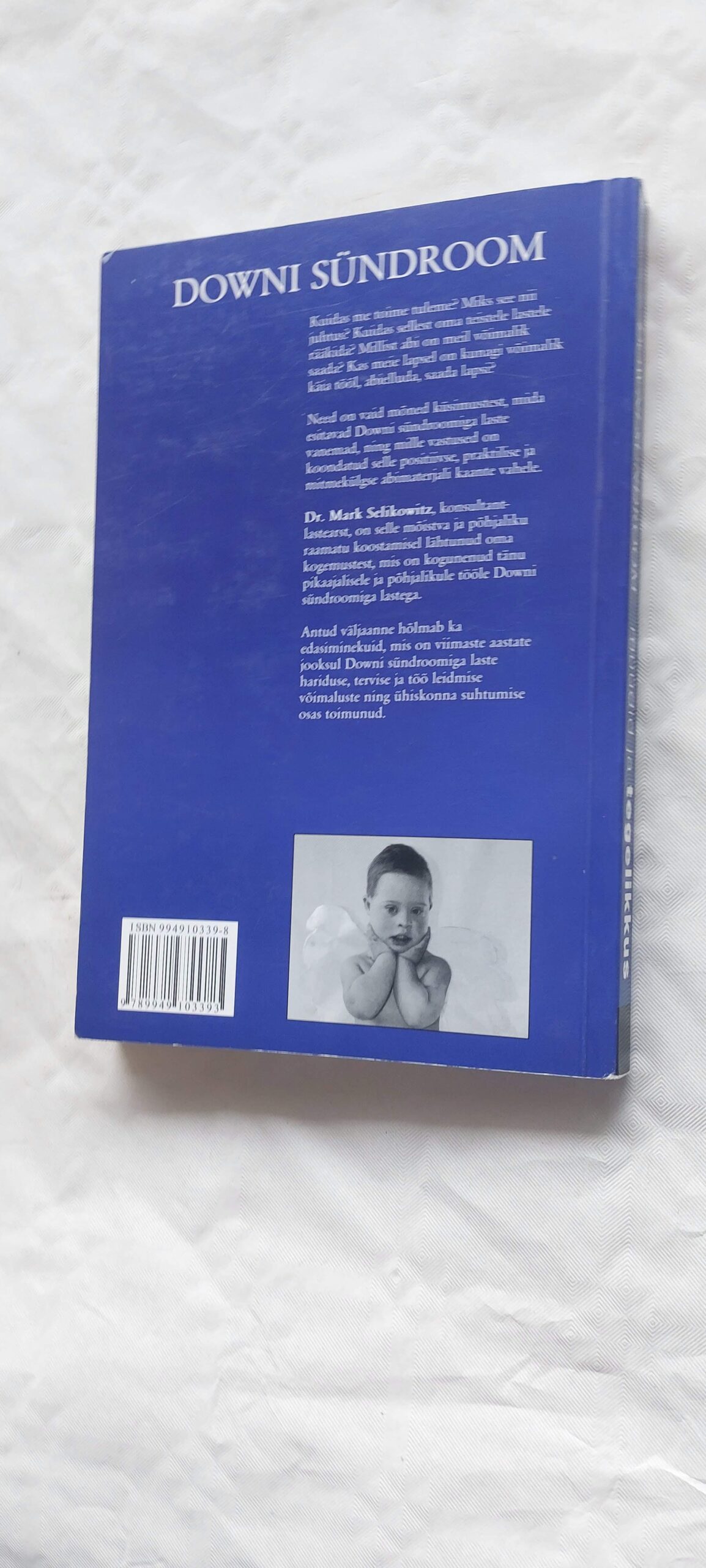 Downi sündroom. Müüdid ja tegelikkus. Mark Selikowitz. - Image 5