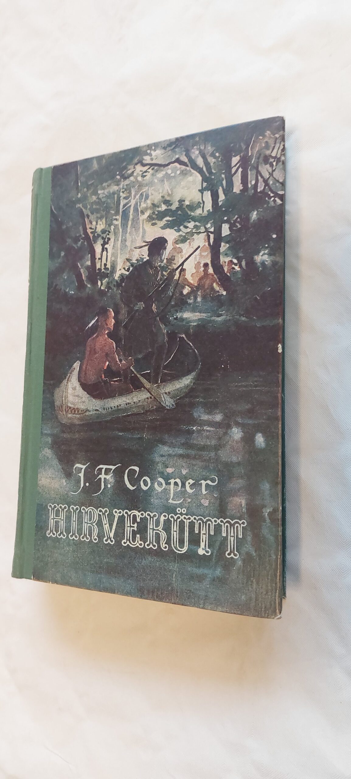 Hirvekütt ehk esimene sõjarada. J. F. Cooper. 1956