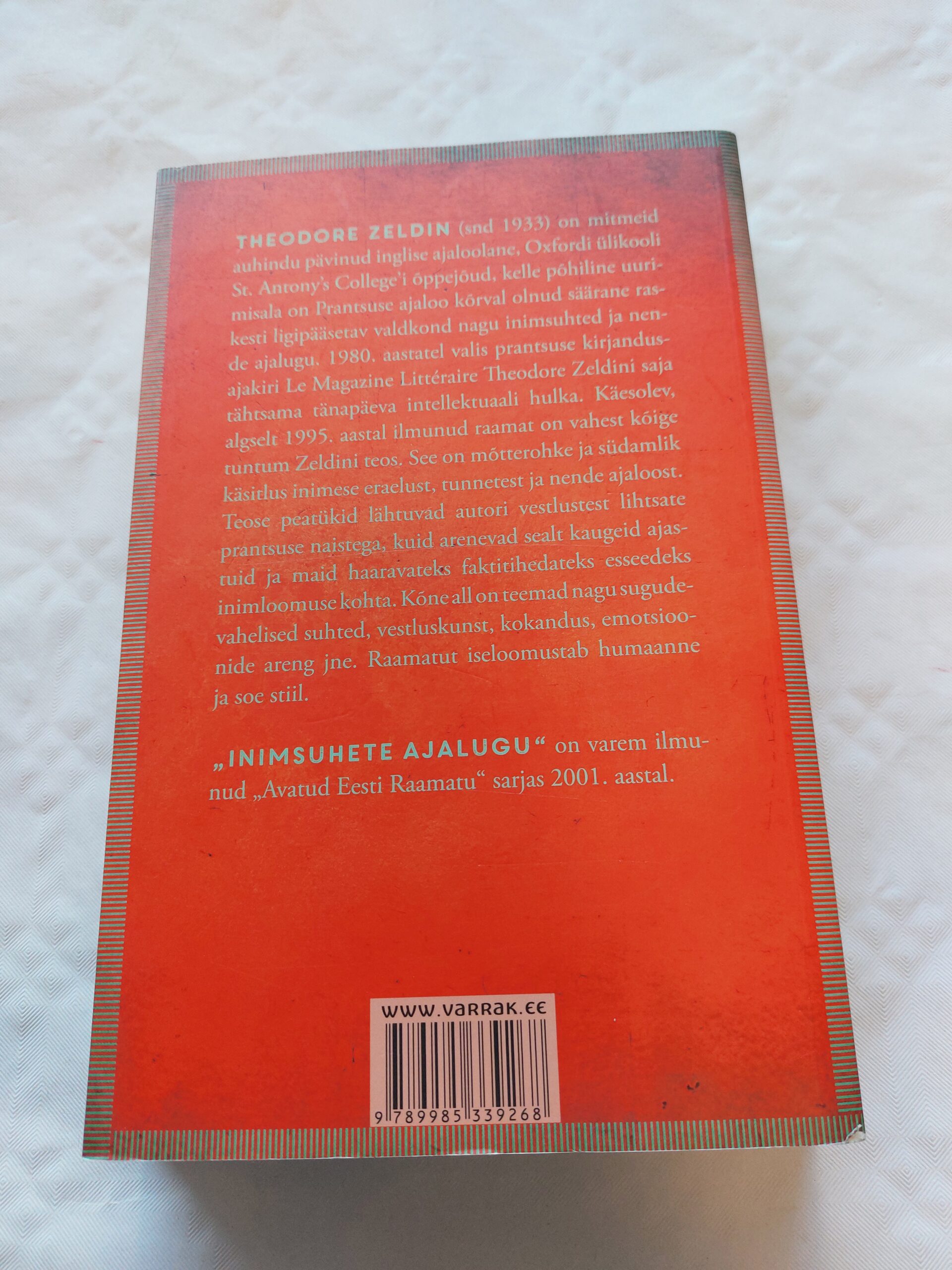 Inimsuhete ajalugu. Theodore Zeldin. 2016 - Image 5