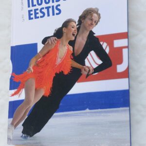 Iluuisutamine Eestis. Ly Piir, Tiit Lääne. 2010