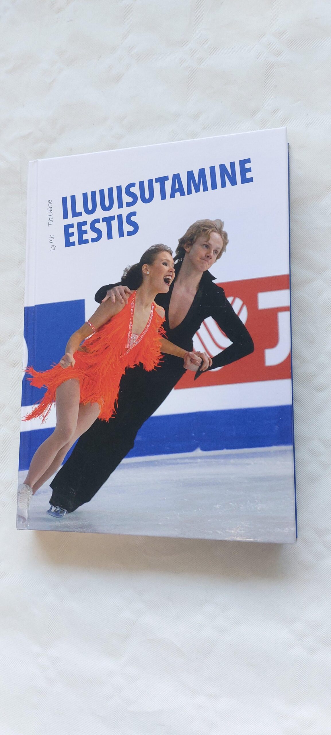 Iluuisutamine Eestis. Ly Piir, Tiit Lääne. 2010