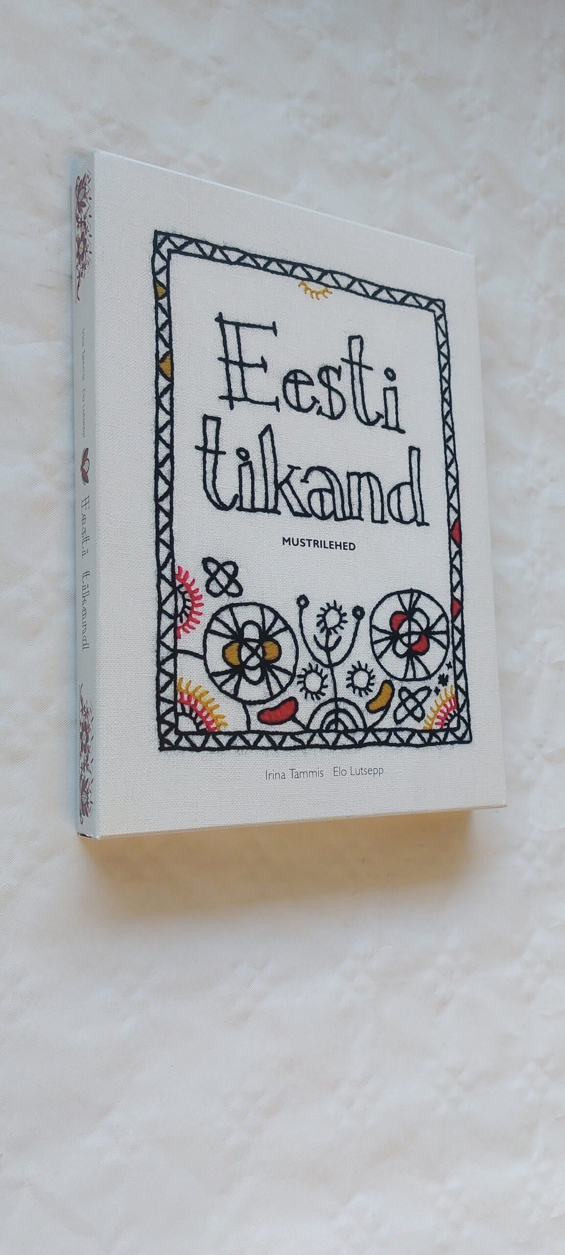 Eesti tikand. Mustrilehed. Irina Tammis, Elo Lutsepp. 2010