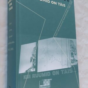 Kui ruumid on täis. Merle Karusoo. 2008