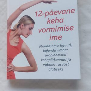 12-päevane keha vormimise ime. Michael Thurmond. 2007