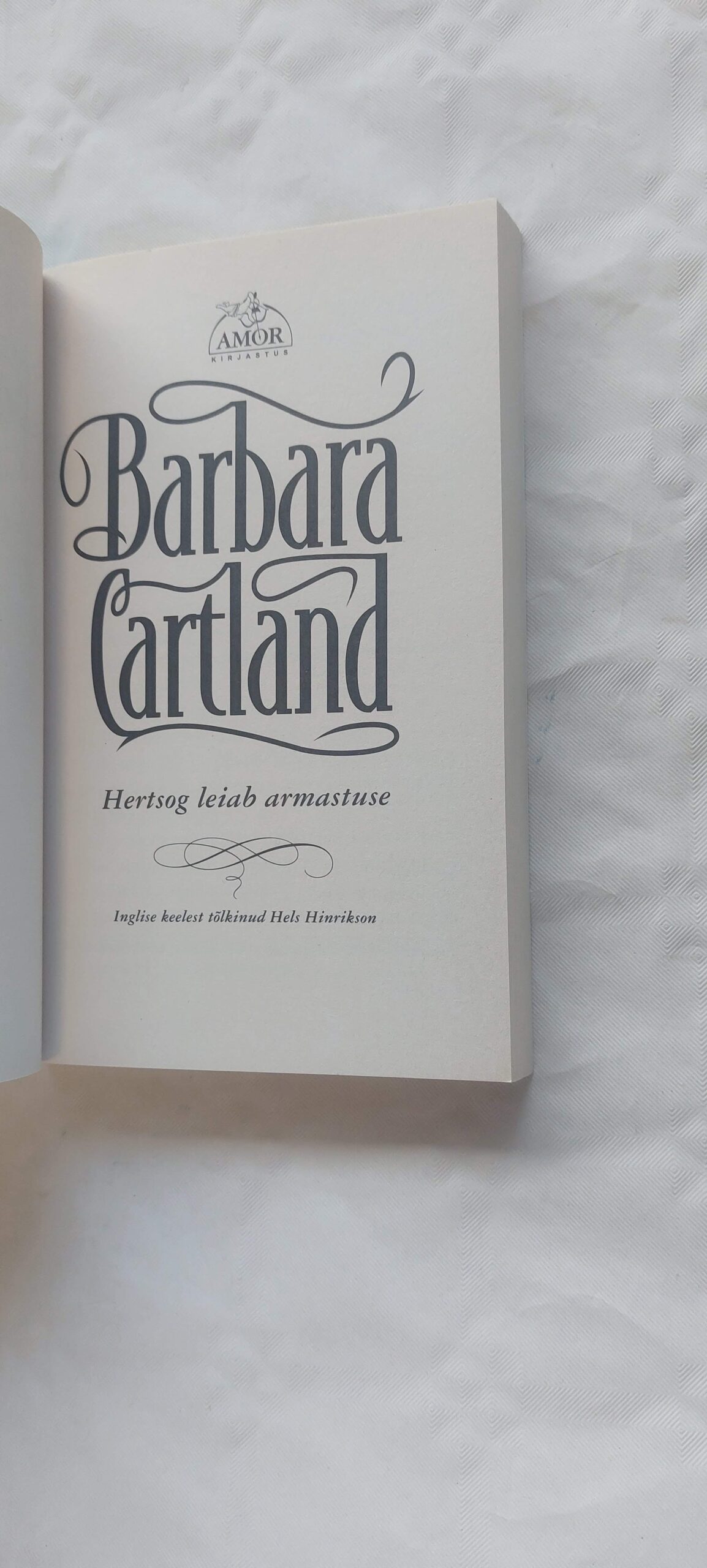 Hertsog leiab armastuse. Barbara Cartland. 2006 - Image 2