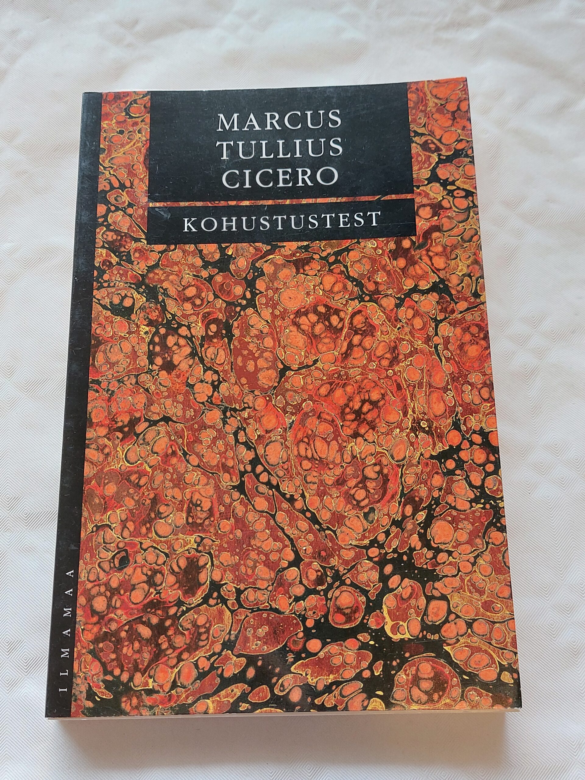 Kohustustest. Marcus Tullius Cicero. 2007