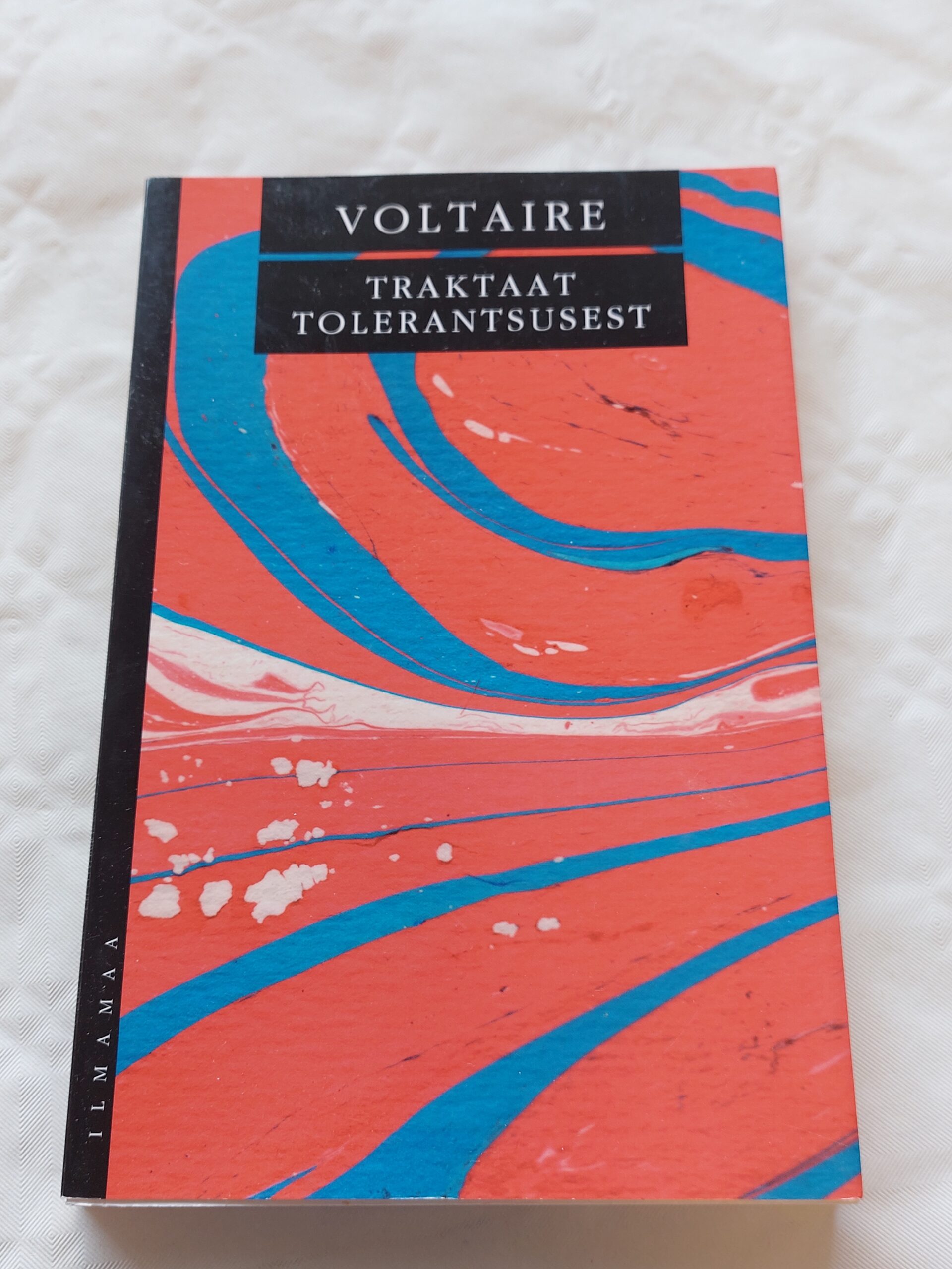 Traktaat tolerantsusest. Voltaire. 2013