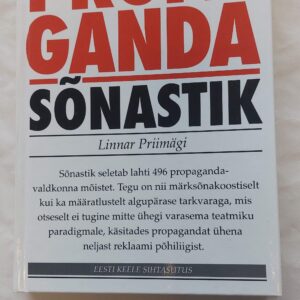 Propaganda sõnastik. Linnar Priimägi. 2011