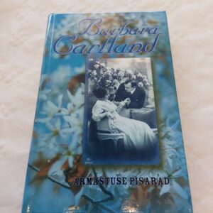 Armastuse pisarad. Barbara Cartland. 1998