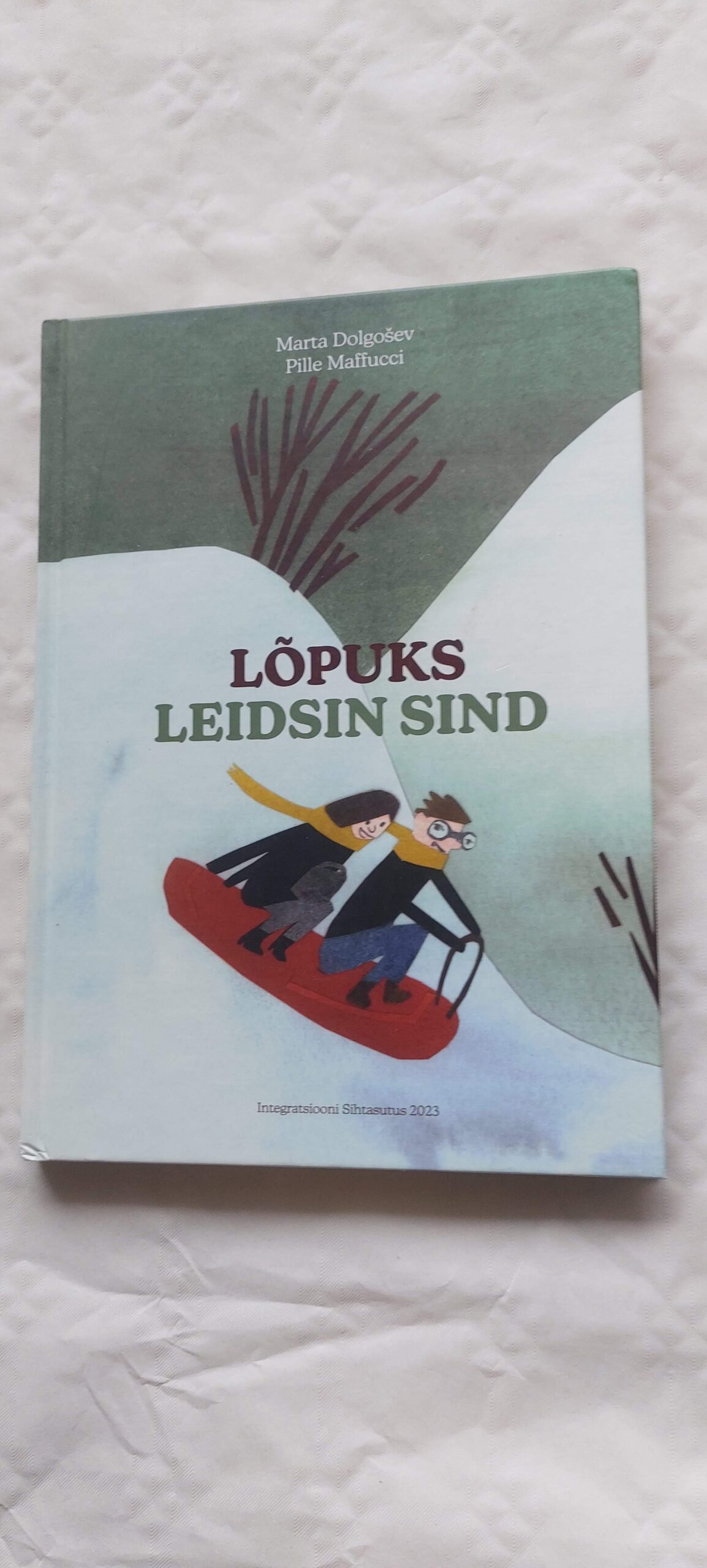 Lõpuks leidsin sind. Marta Dolgošev, Pille Maffucci. 2023