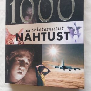 1000 seletamatut nähtust. Kai Hövelmann. 2002