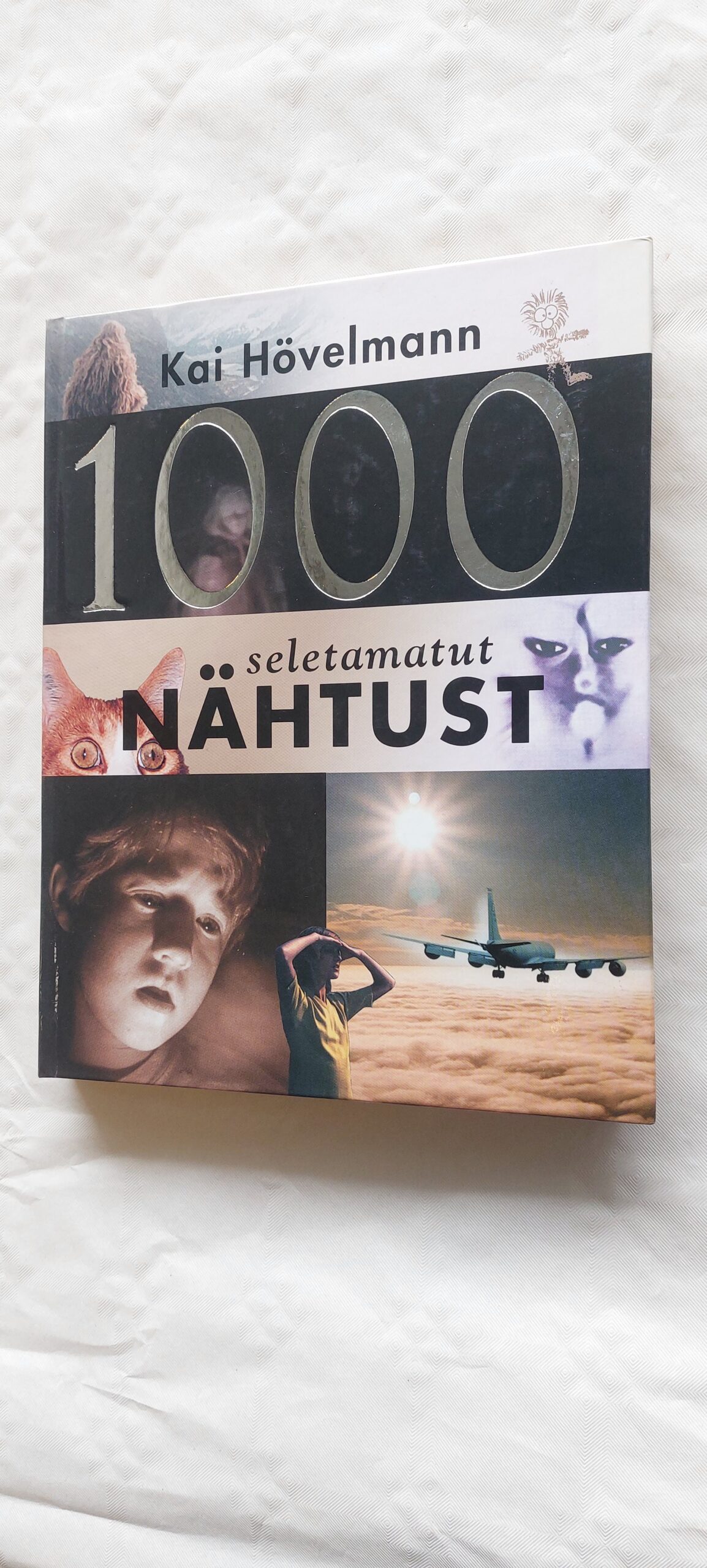 1000 seletamatut nähtust. Kai Hövelmann. 2002