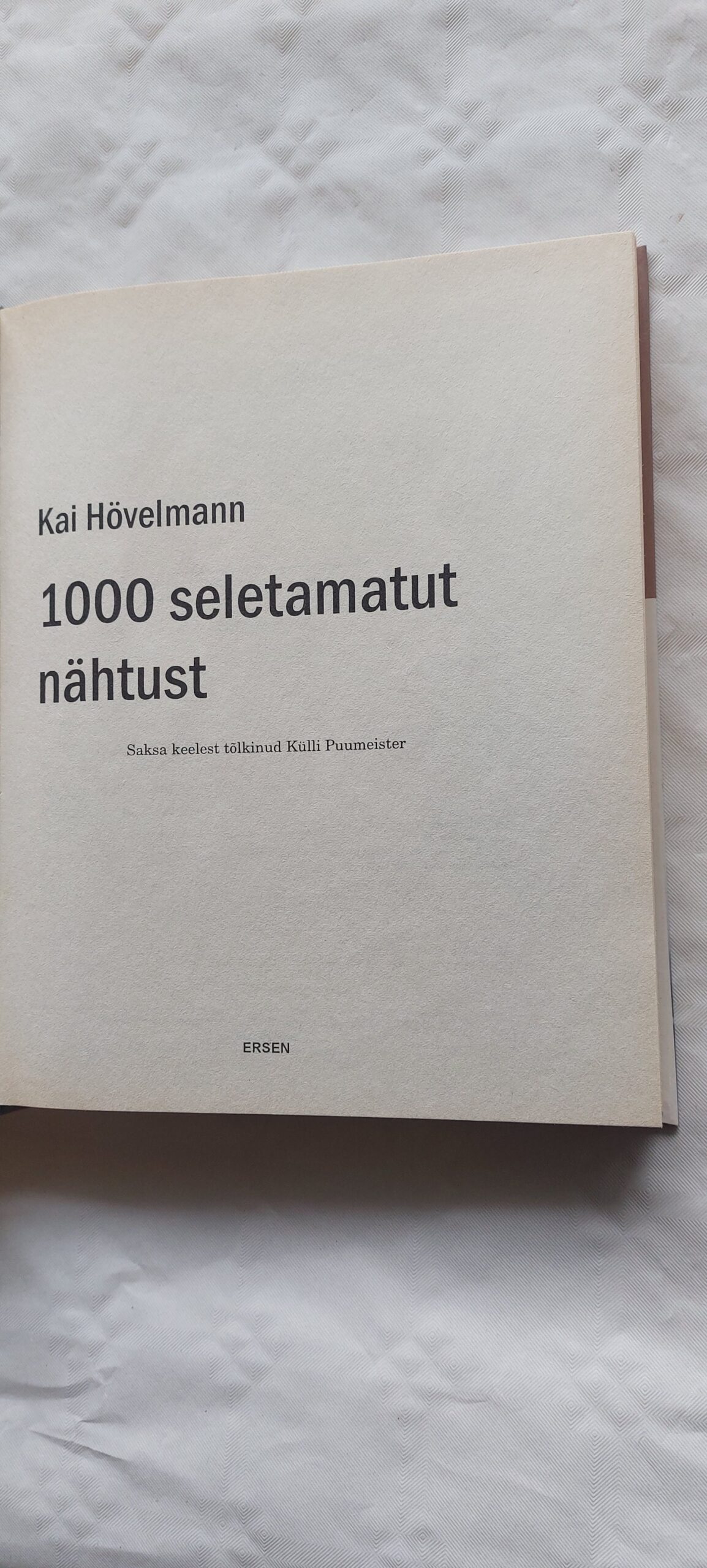 1000 seletamatut nähtust. Kai Hövelmann. 2002 - Image 2