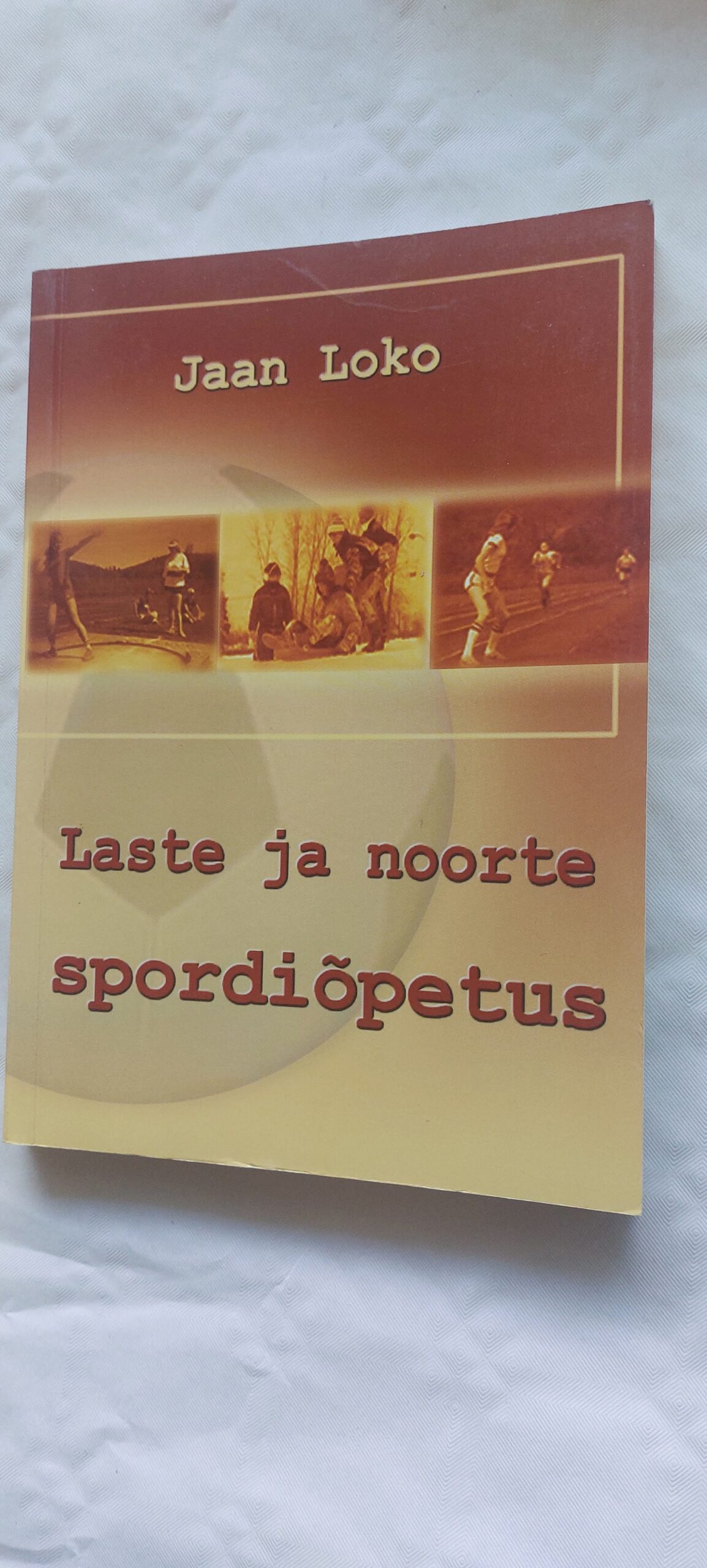 Laste ja noorte spordiõpetus. Jaan Loko. 2002