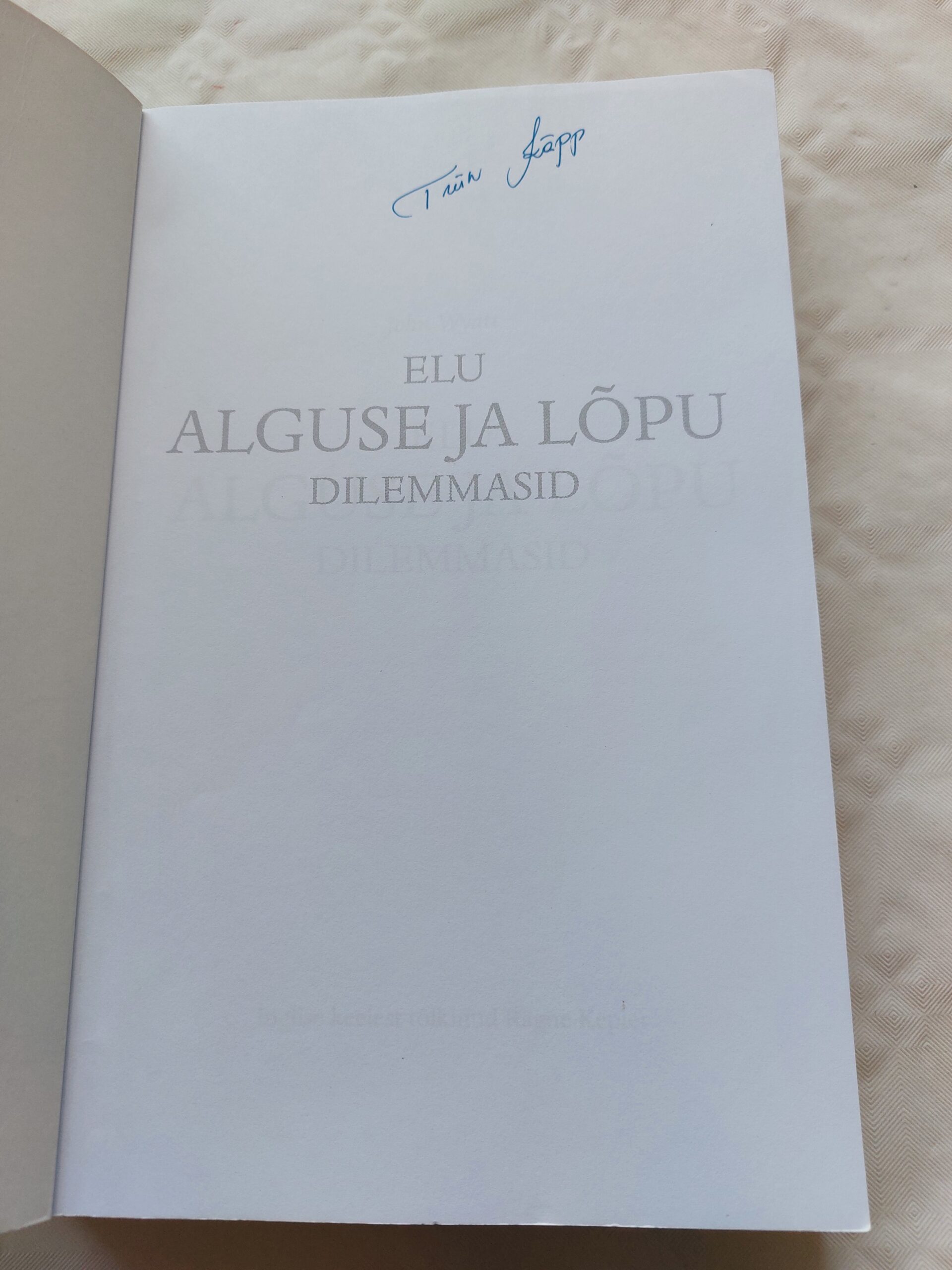 Elu alguse ja lõpu dilemmasid. John Wyatt. 2012 - Image 2