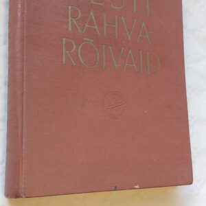 Eesti rahvarõivaid XIX sajandist ja XX sajandi algult. 1957