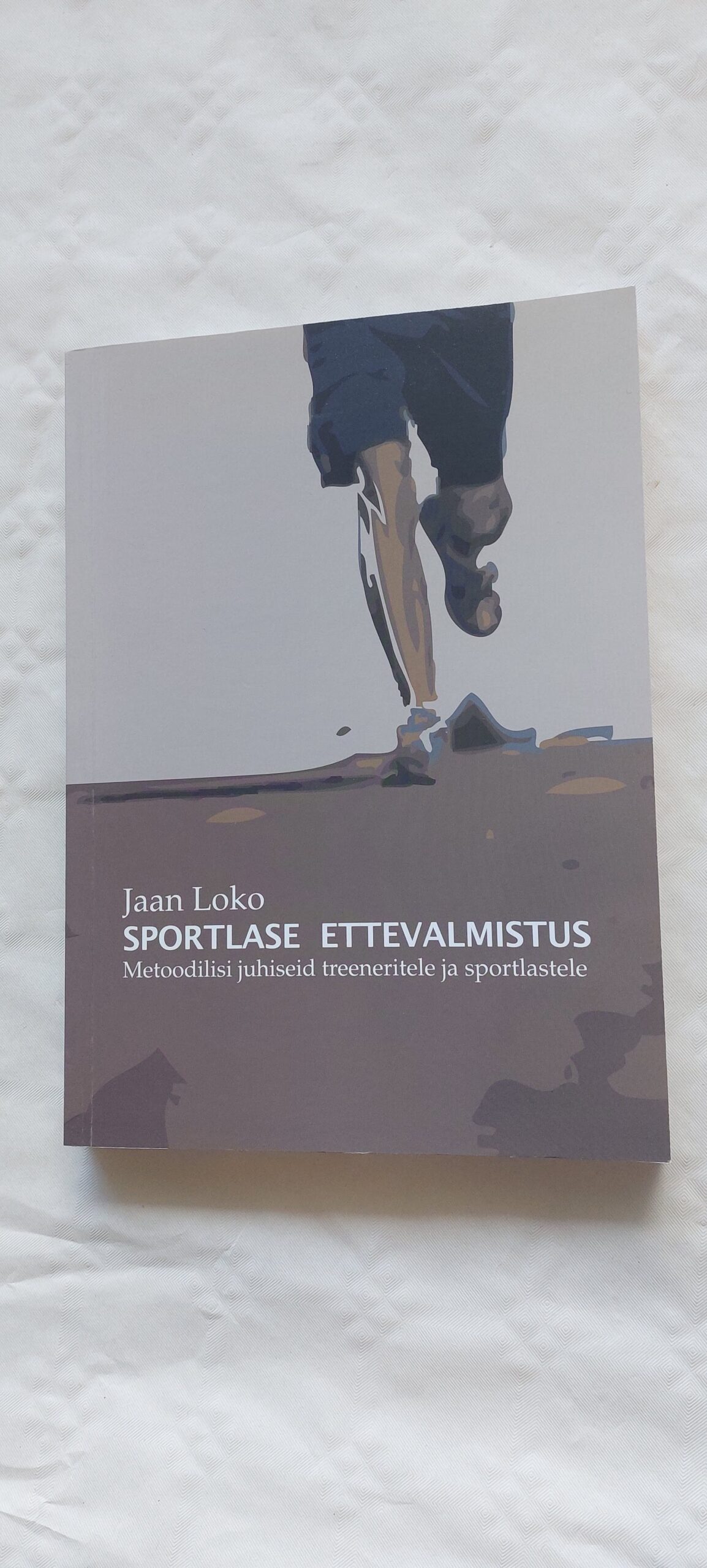 Sportlase ettevalmistus. Jaan Loko. 2007