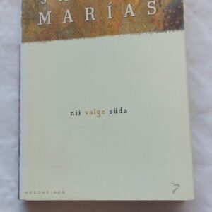 Nii valge süda. Javier Marias. 2002