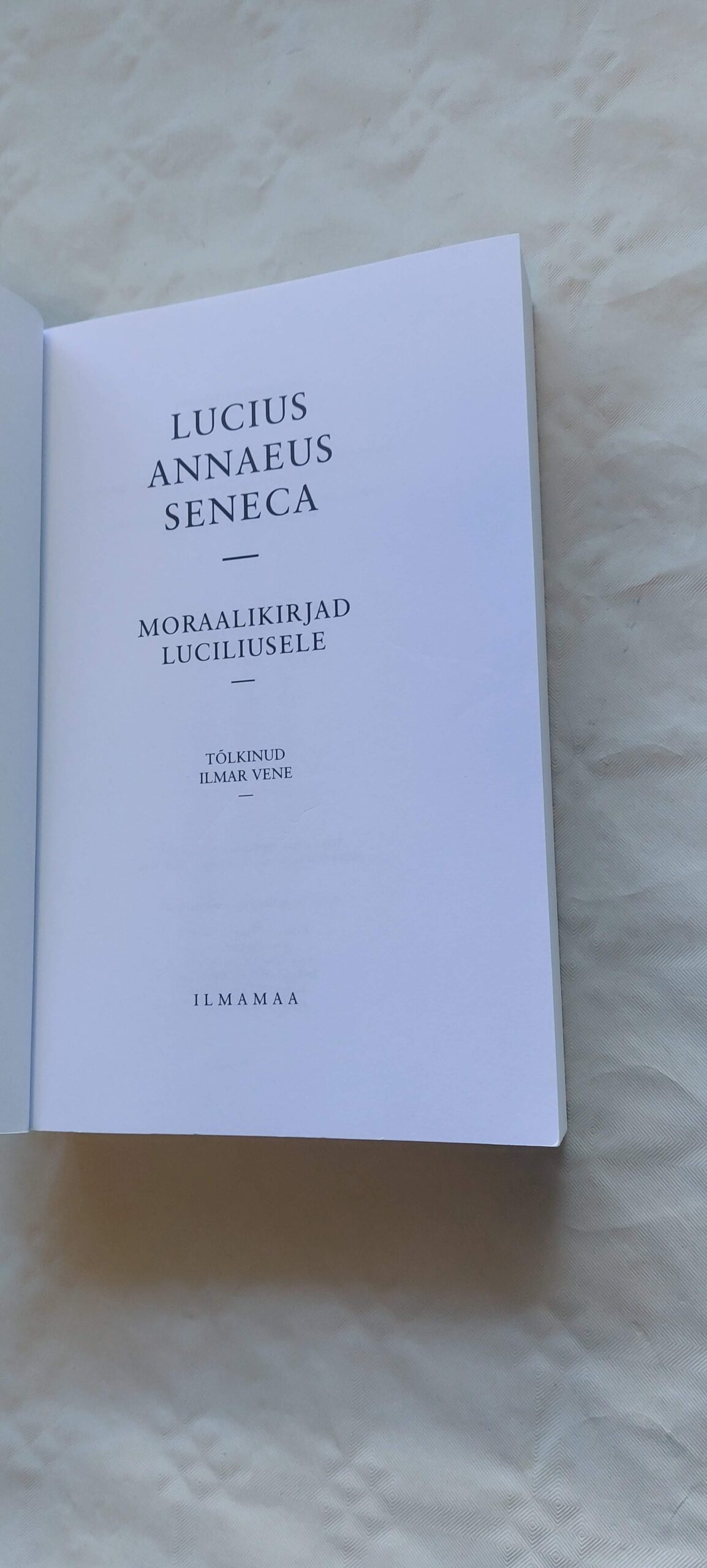 Moraalikirjad Luciliusele. Lucius Annaeus Seneca. 2008 - Image 3