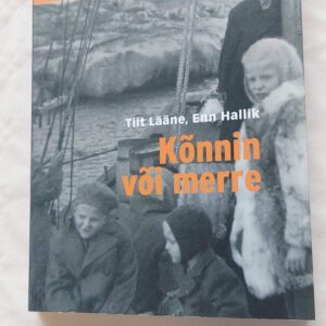 Kõnnin või merre. Tiit Lääne, Enn Hallik. 2012